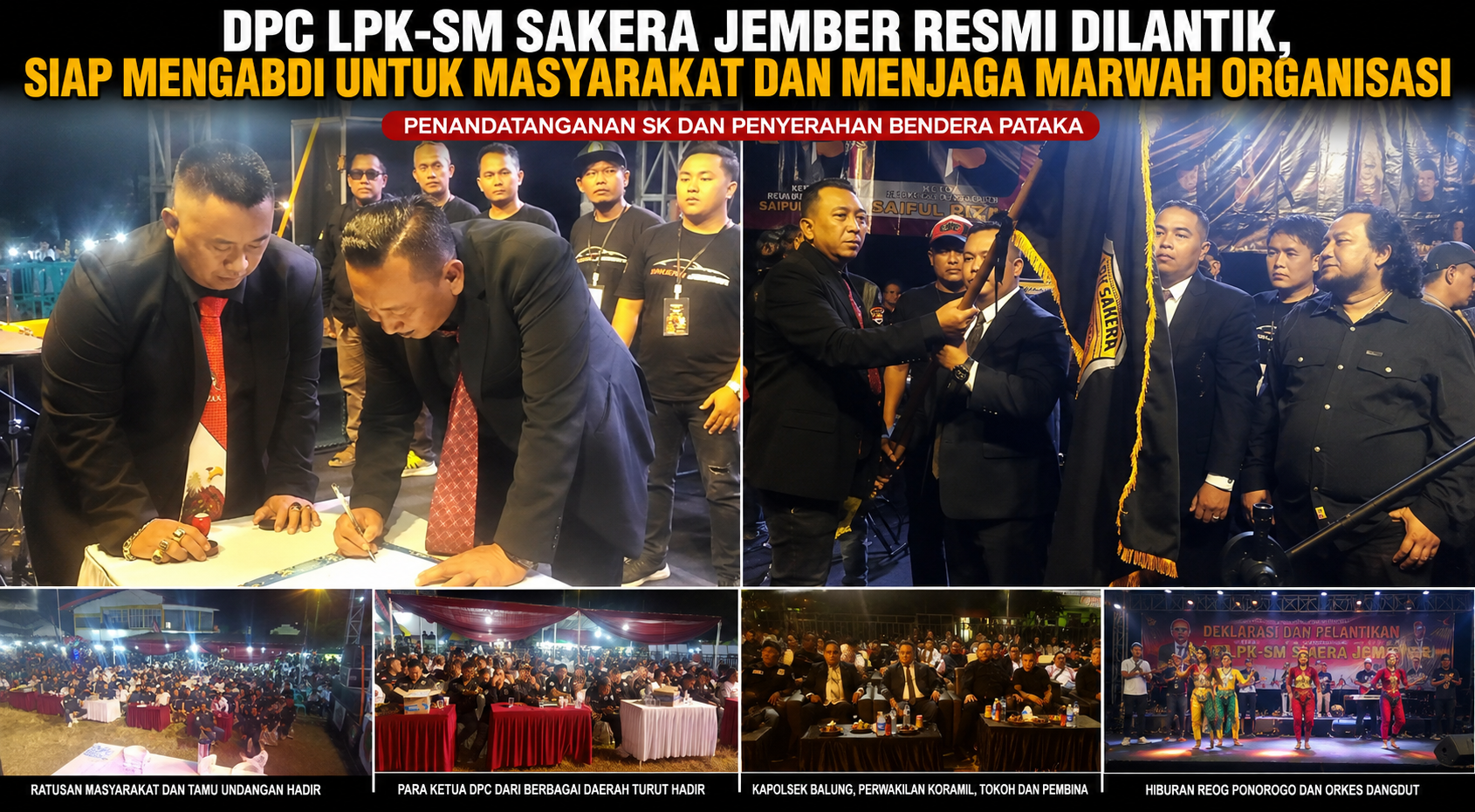 Penandatanganan SK dan Penyerahan Pataka Tandai Resminya Kepengurusan DPC LPK-SM SAKERA Jember
